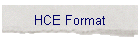 HCE Format